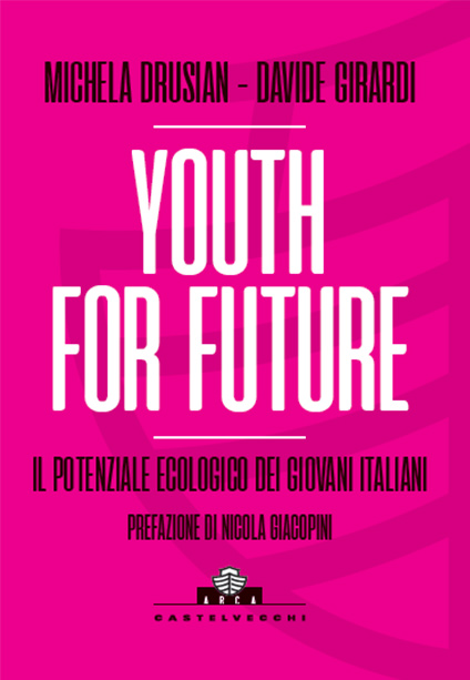 Collana ARCA: Youth for future. Il potenziale ecologico dei giovani italiani